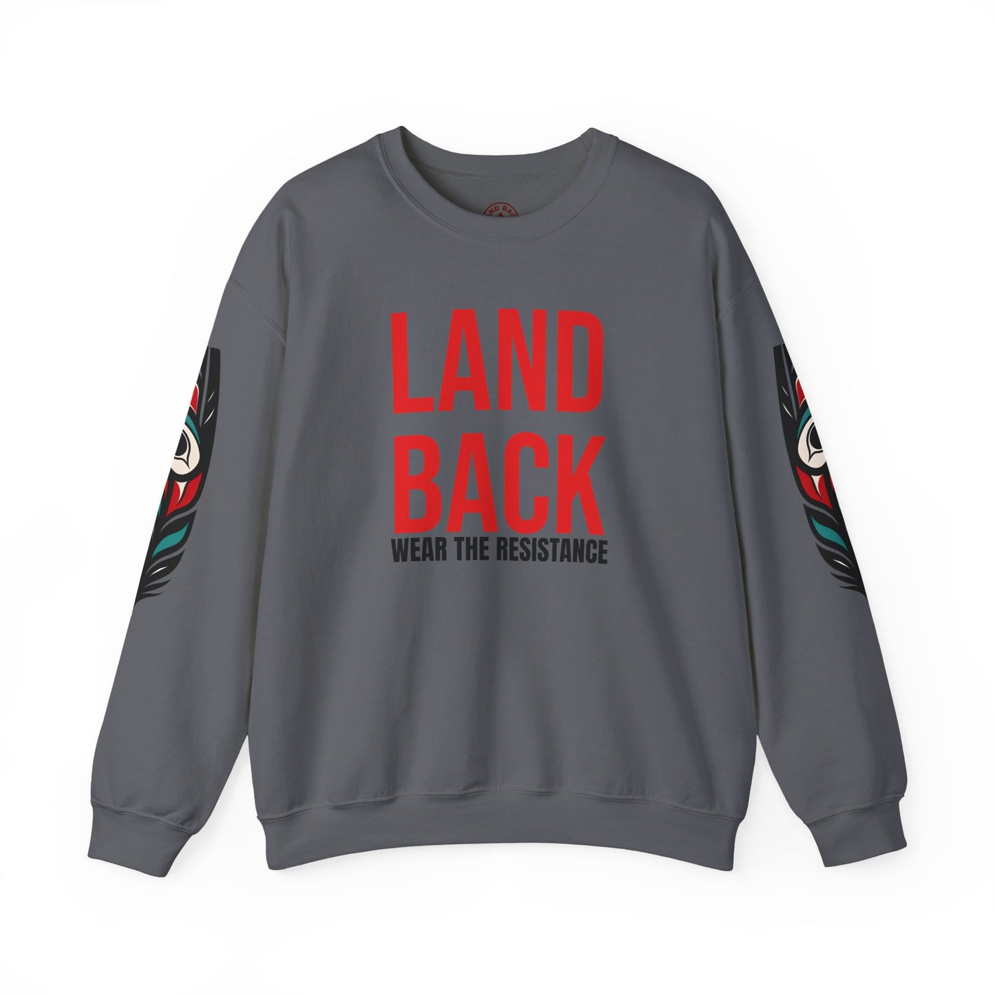 Crewneck Sweatshirt - Land Back: Wear the Resistance