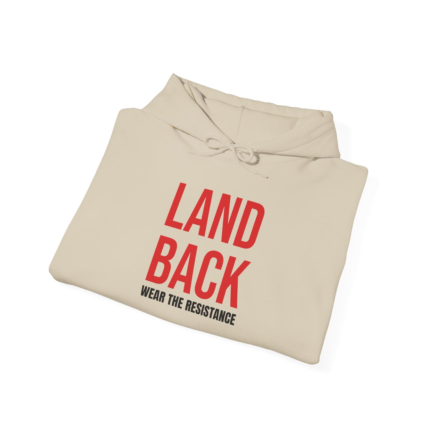 Hooded Sweatshirt - Land Back: Wear the Resistance